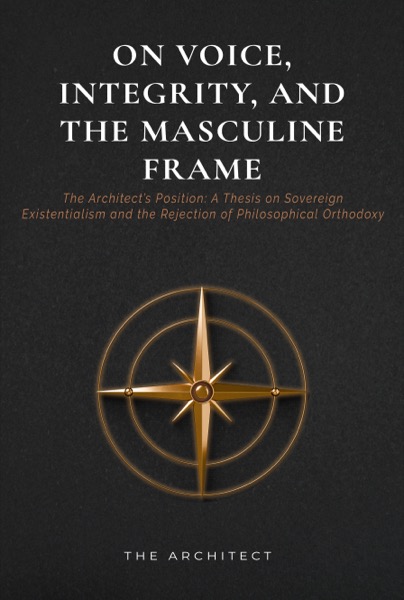 On Voice, Integrity, and the Masculine Frame, book cover
